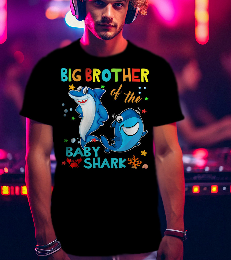 Big Brother Of The Baby Shark With Cartoon Sharks And Sea Creatures T-Shirt