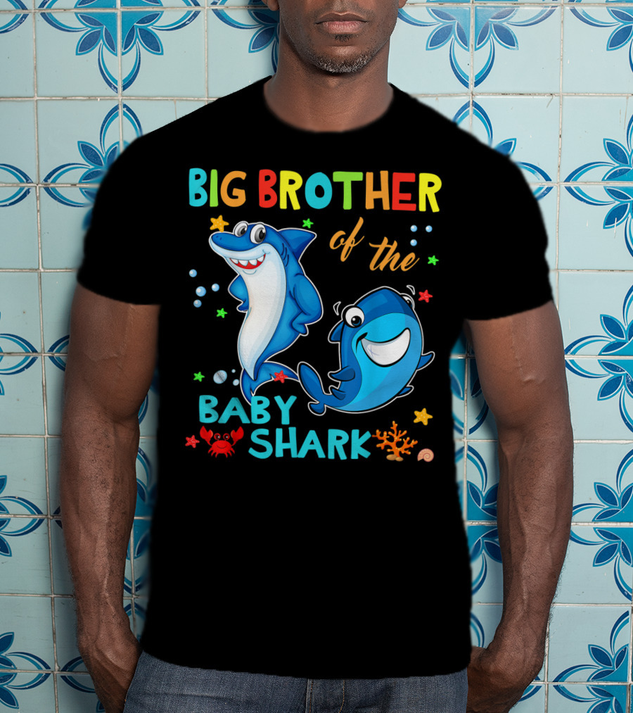 Big Brother Of The Baby Shark With Cartoon Sharks And Sea Creatures T-Shirt