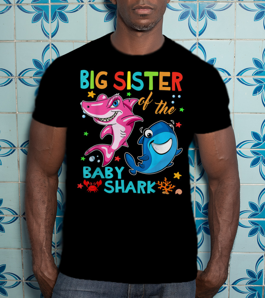Big Sister Of The Baby Shark With Colorful Cartoon Characters And Sea Creatures T-Shirt