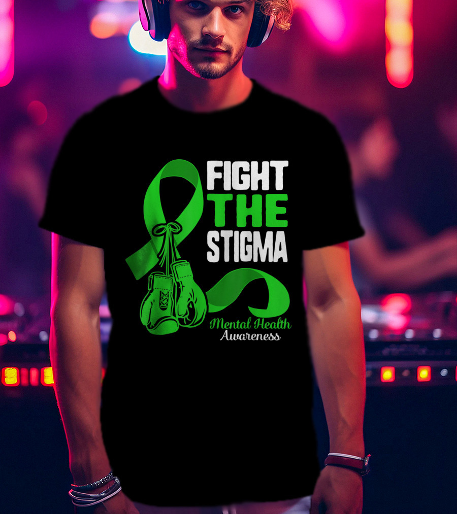 Fight The Stigma Mental Health Awareness Green Ribbon Boxing Gloves T-Shirt