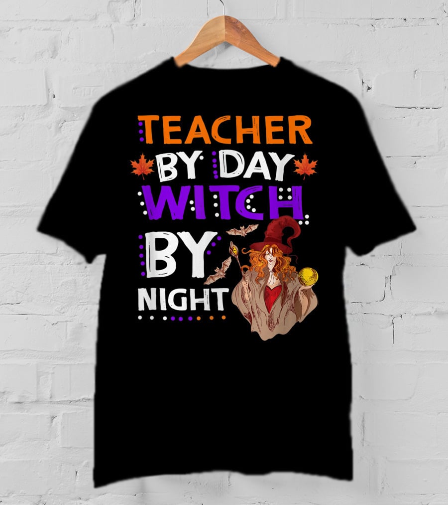 Teacher By Day Witch By Night Halloween Magic Bats Moon T-Shirt