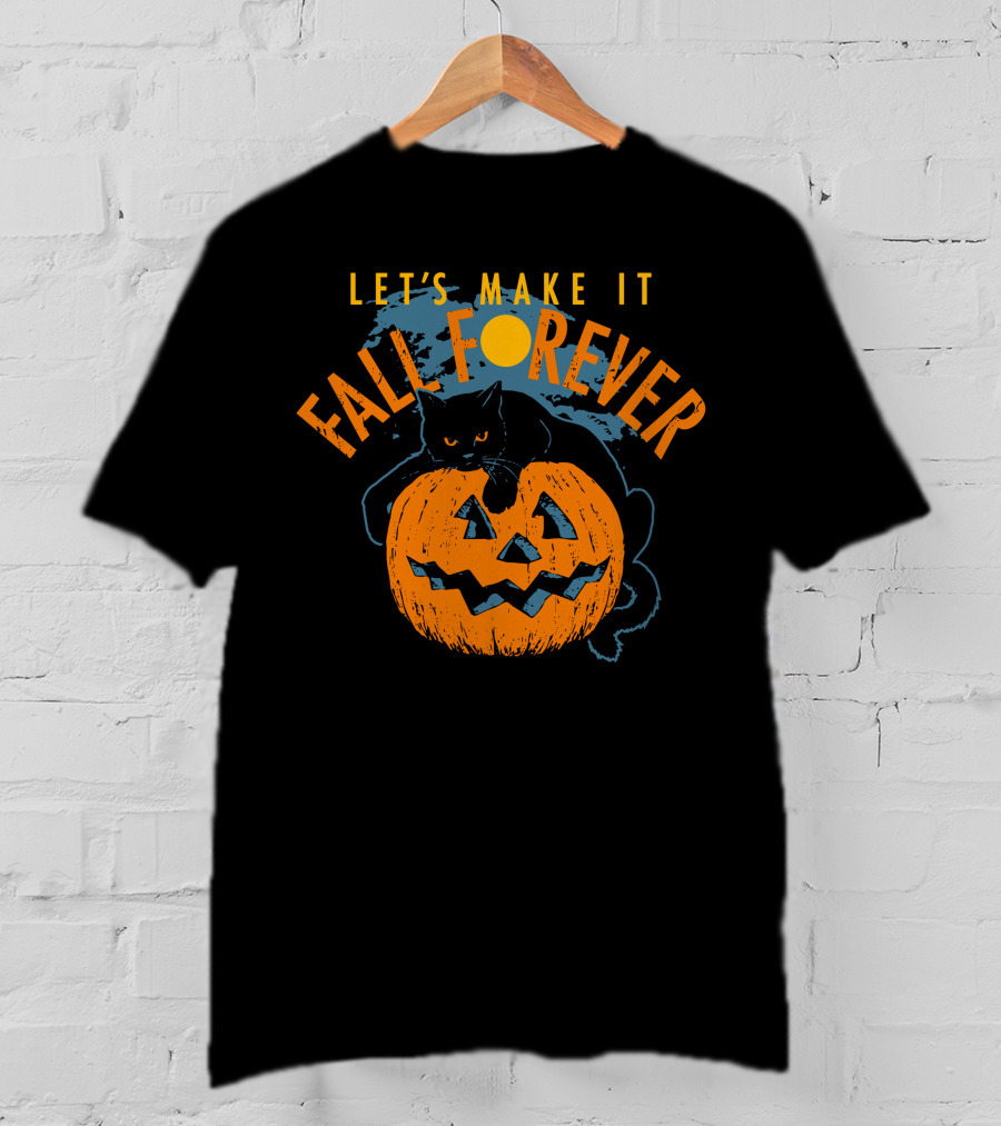 Let's Make It Fall Forever Pumpkin Cat T-Shirt