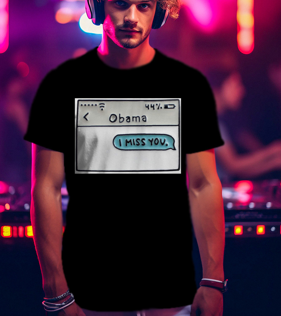 Obama I Miss You Message Bubble T-Shirt