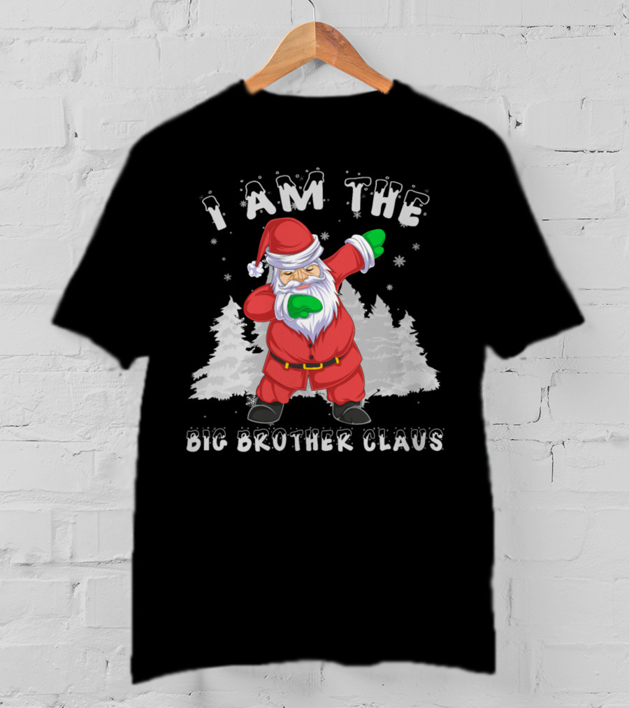 I Am The Big Brother Claus T-Shirt