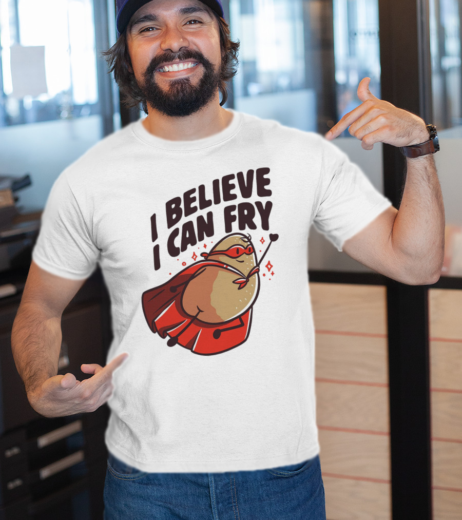 I Believe I Can Fry Potato Superhero T-Shirt