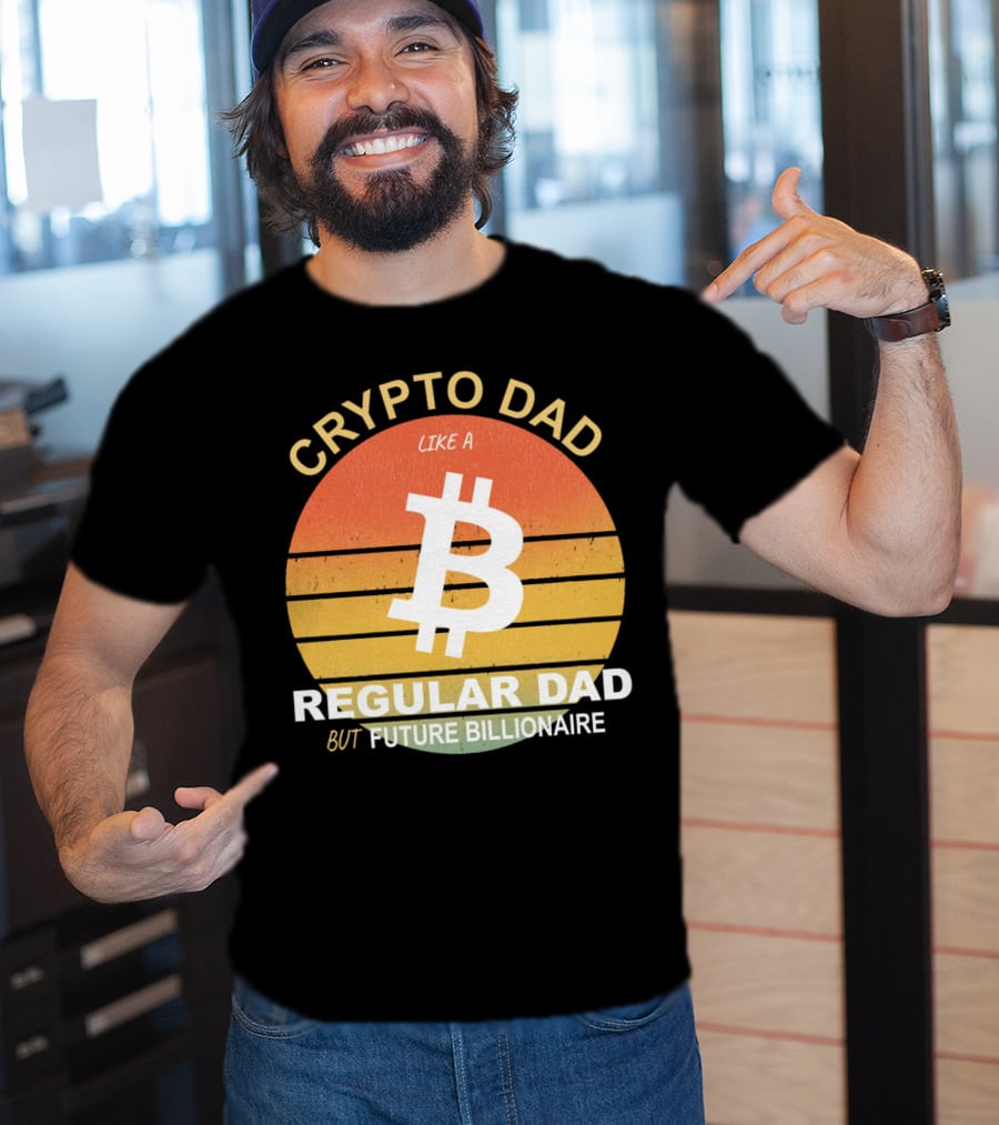 Crypto Dad Like A Regular Dad But Future Billionaire T-Shirt