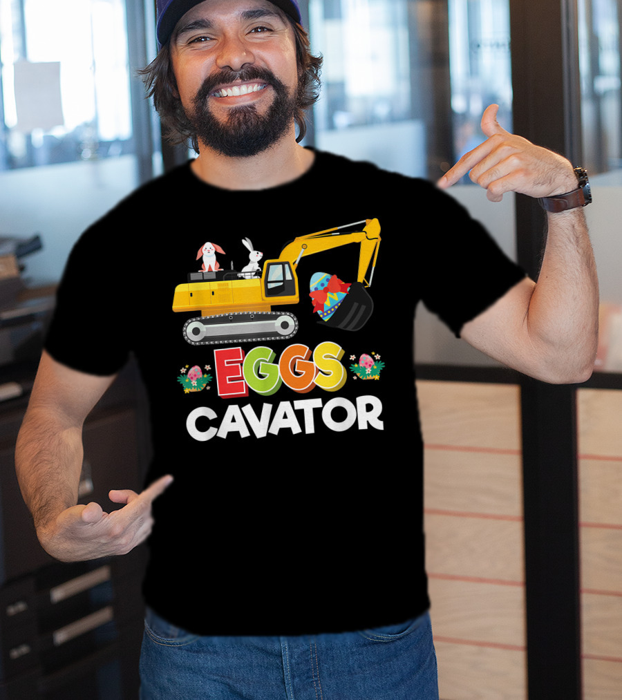 Eggscavator Easter Egg Hunt Bunny Excavator T-Shirt
