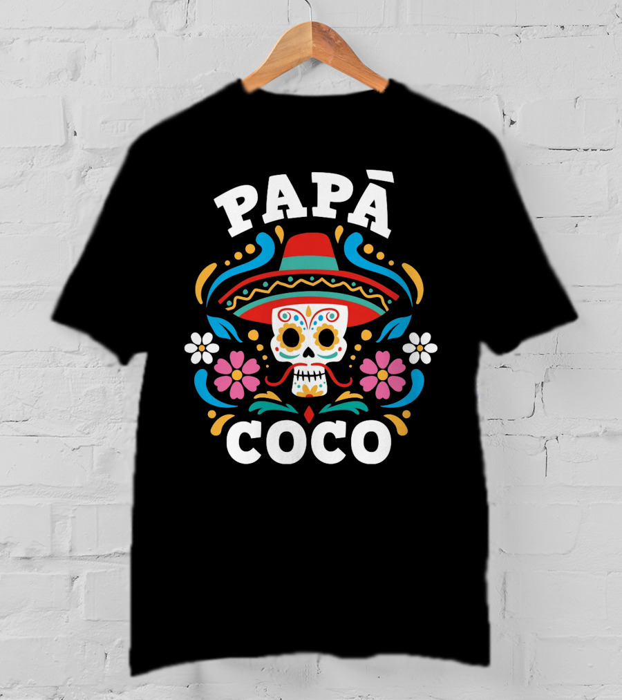 PAPÁ COCO Día De Los Muertos Sombrero Skull Mexican Floral Motif T-Shirt