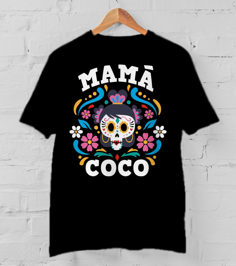 Mamá Coco Día De Los Muertos Skull Flowers T-Shirt