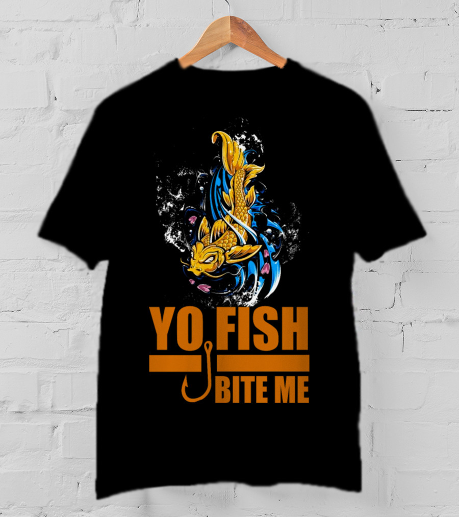 Yo Fish Bite Me Koi Art With Fishing Hook T-Shirt