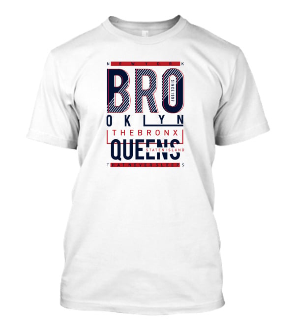 New York Brooklyn Queens The Bronx Staten Island Since 1997 That Never Sleeps T-Shirt