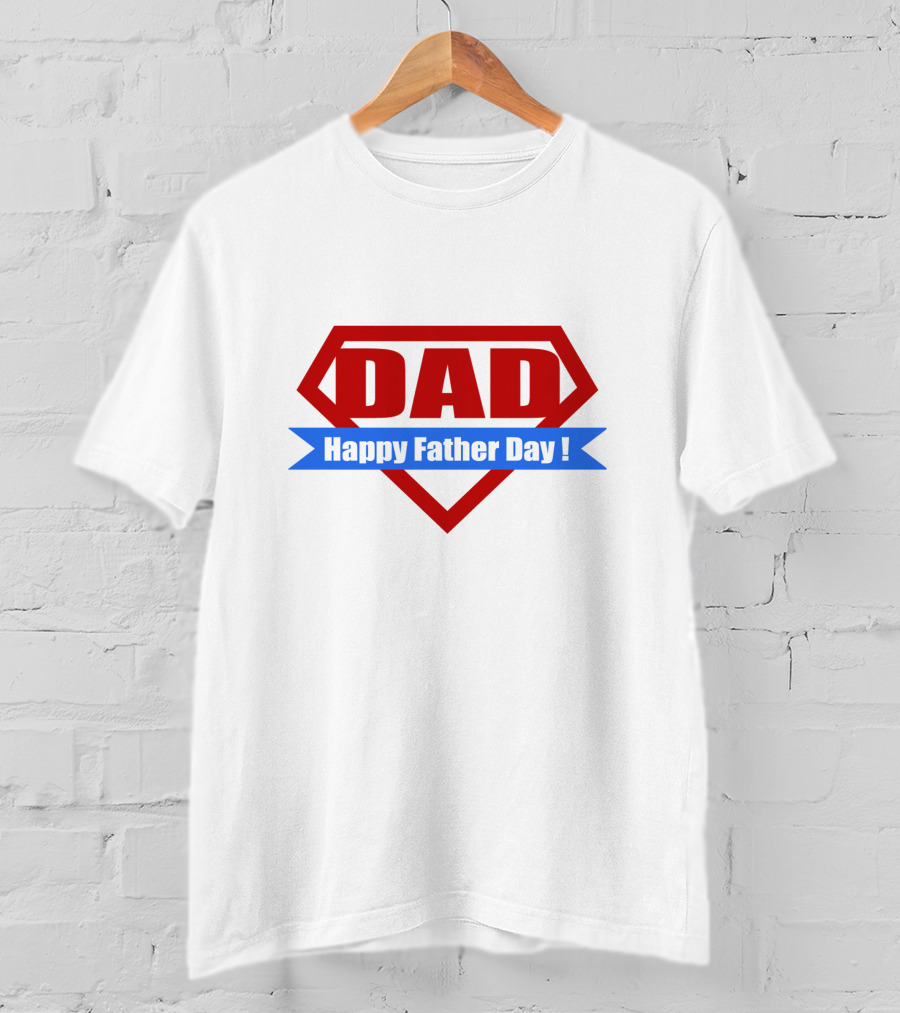 DAD Happy Father Day Super Dad T-Shirt