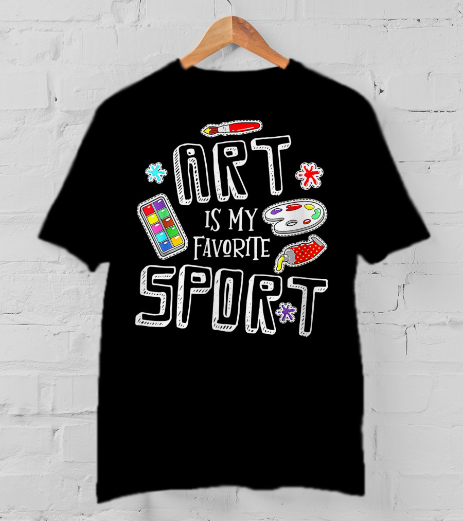 Art Is My Favorite Sport Painter's Palette Brushes Colors T-Shirt