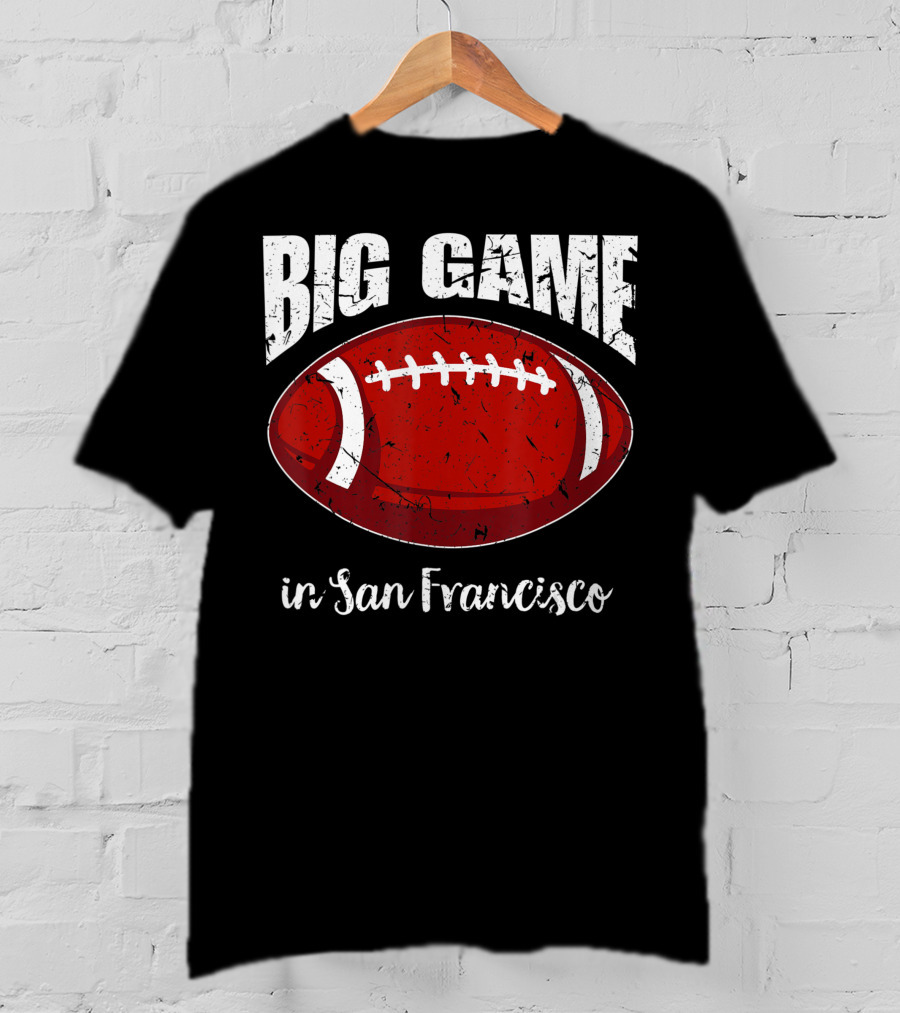 Big Game In San Francisco Vintage Football T-Shirt