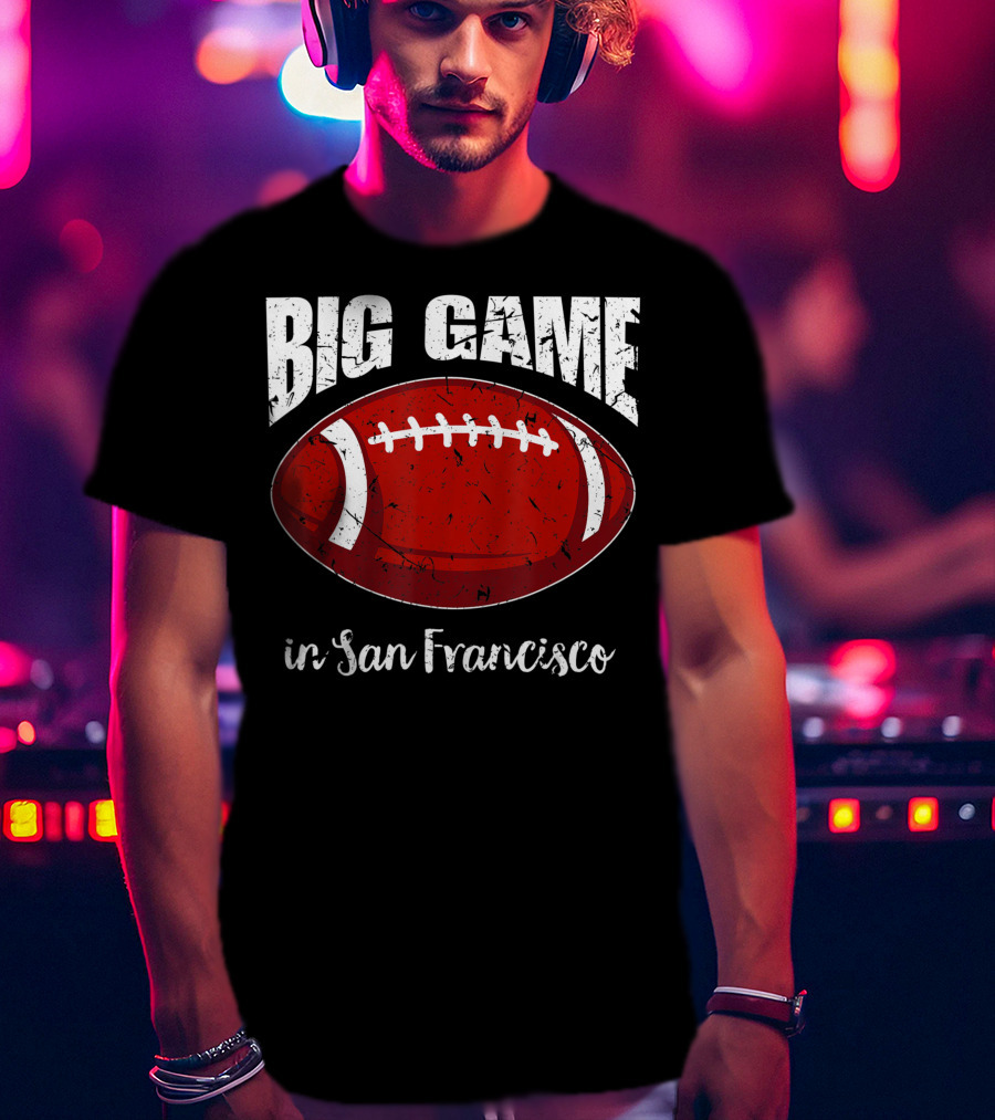 Big Game In San Francisco Vintage Football T-Shirt