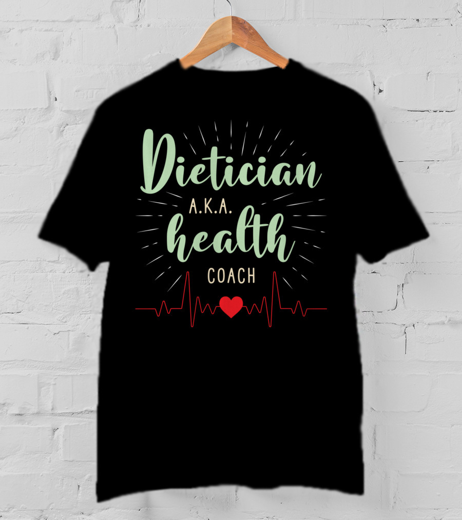 Dietician AKA Health Coach Heartbeat T-Shirt