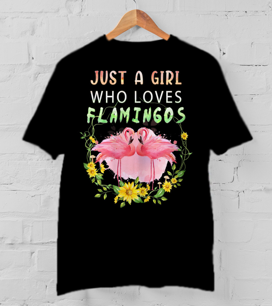 Just A Girl Who Loves Flamingos With Pink Flamingo Pair And Yellow Flowers T-Shirt