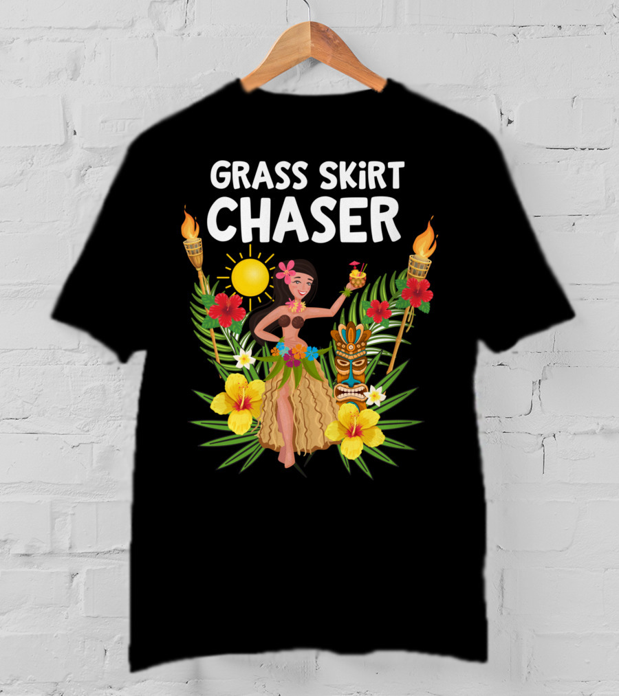 Grass Skirt Chaser Tiki Party Luau Party Tropical Fun Polynesian T-Shirt