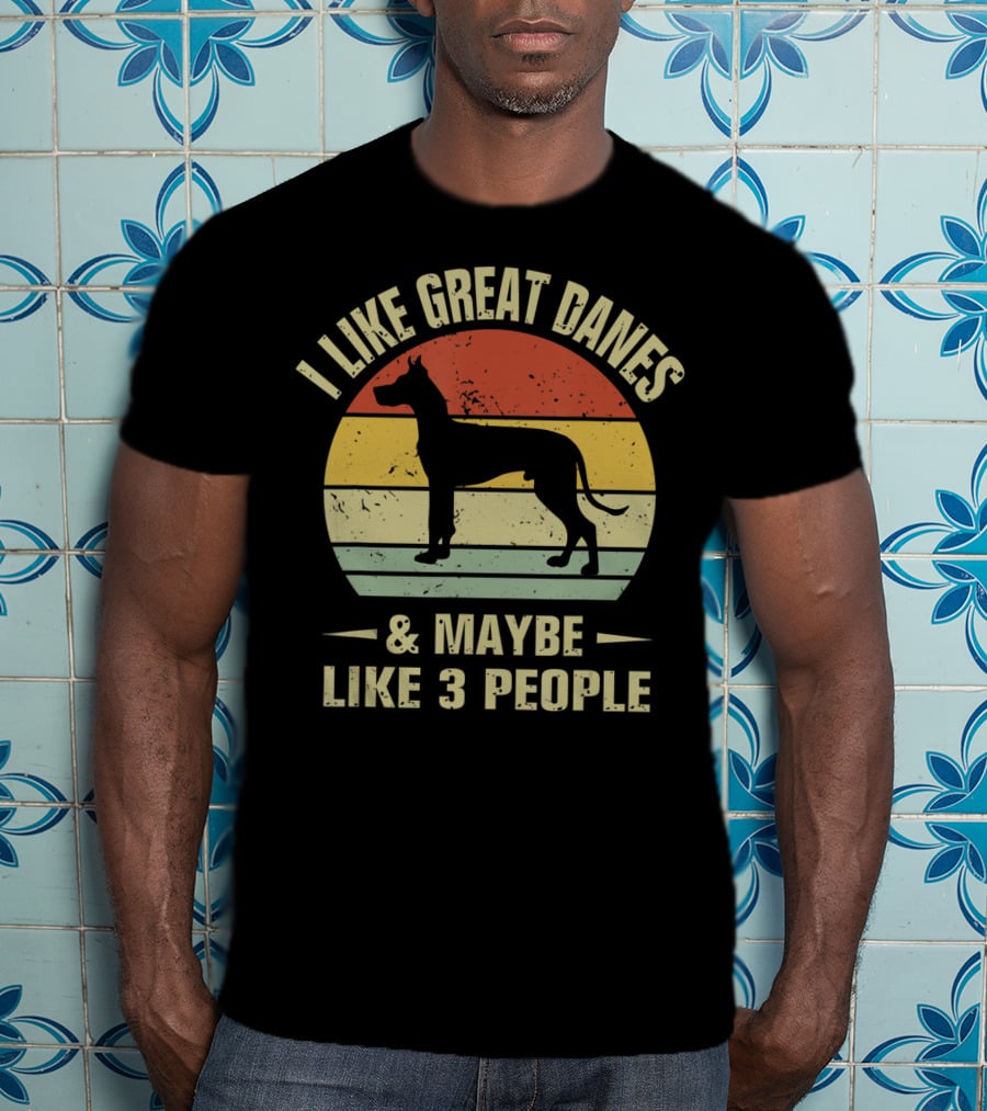 I Like Great Danes And Maybe Like 3 People Retro T-Shirt