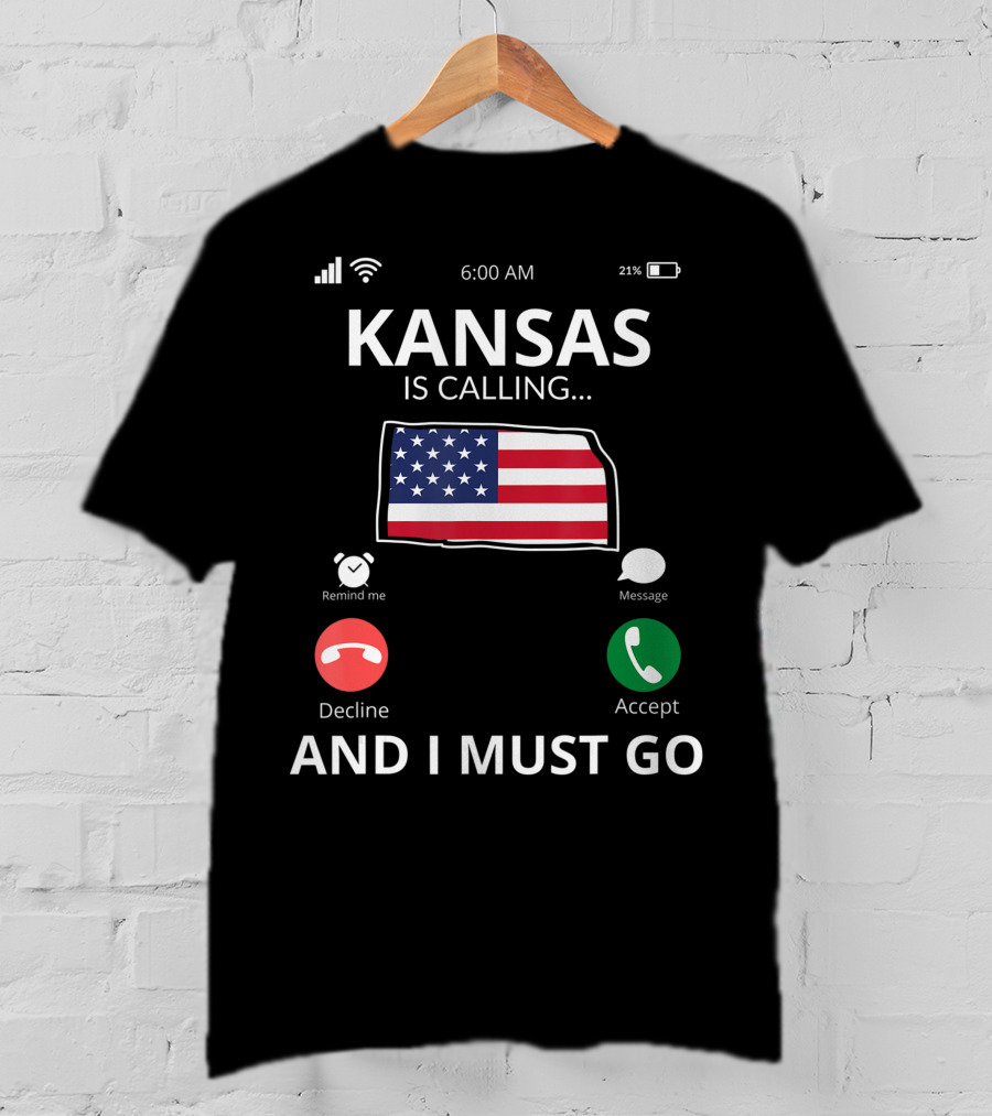 Kansas Is Calling And I Must Go Kansas Flag Mobile Screen T-Shirt