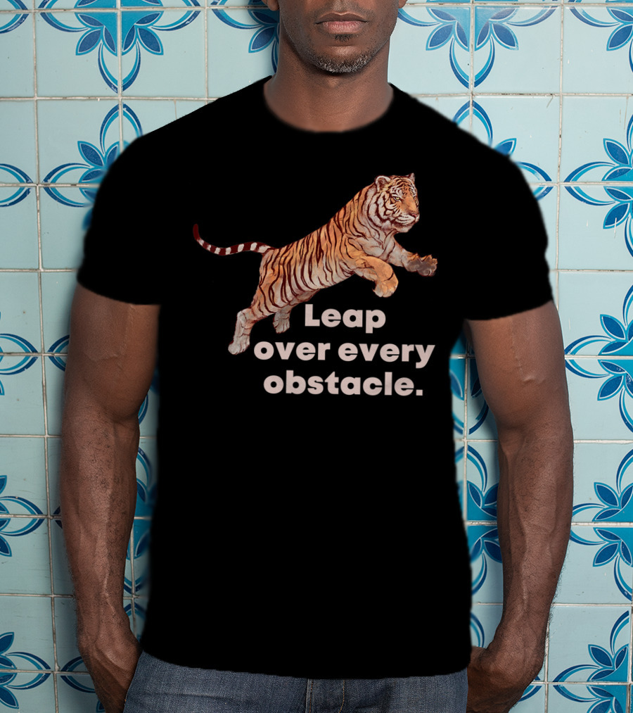 Leap Over Every Obstacle Tiger Motif T-Shirt