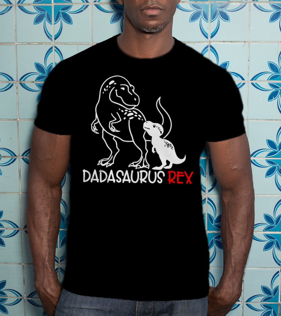 Dadasaurus Rex Papa Saurus Daddy T-Rex Dinosaur Father's Day T-Shirt