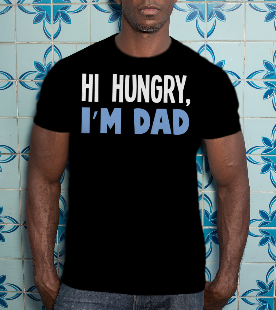 HI Hungry I'm Dad Black Background White Blue Text T-Shirt