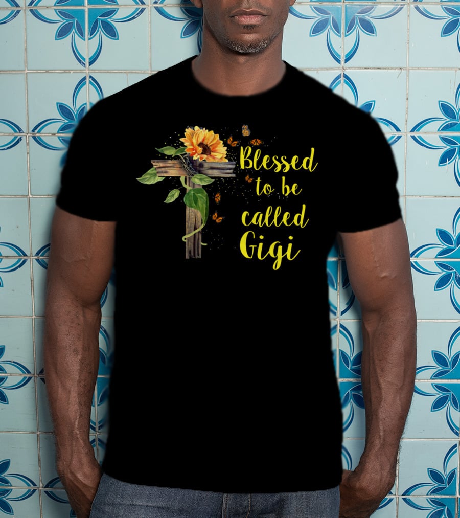 Blessed To Be Called Gigi Sunflower And Butterflies Mothers Day Grandma T-Shirt