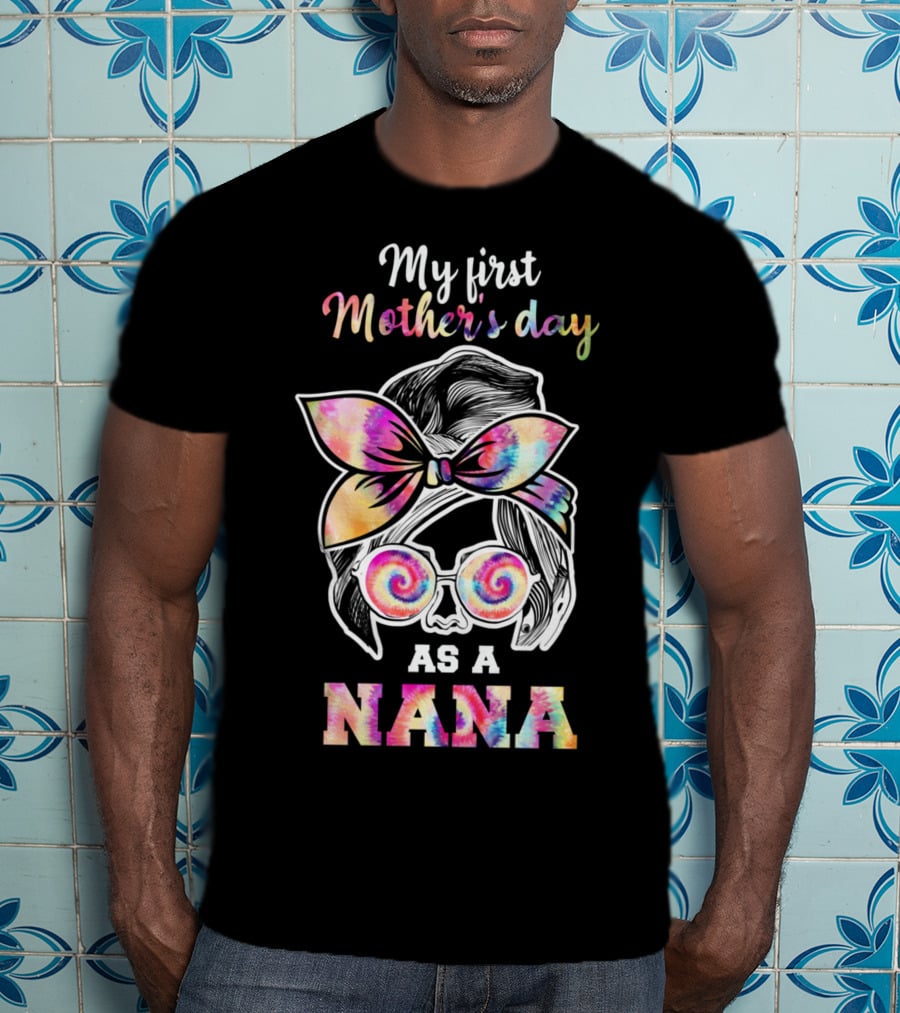 My First Mother's Day As A Nana T-Shirt
