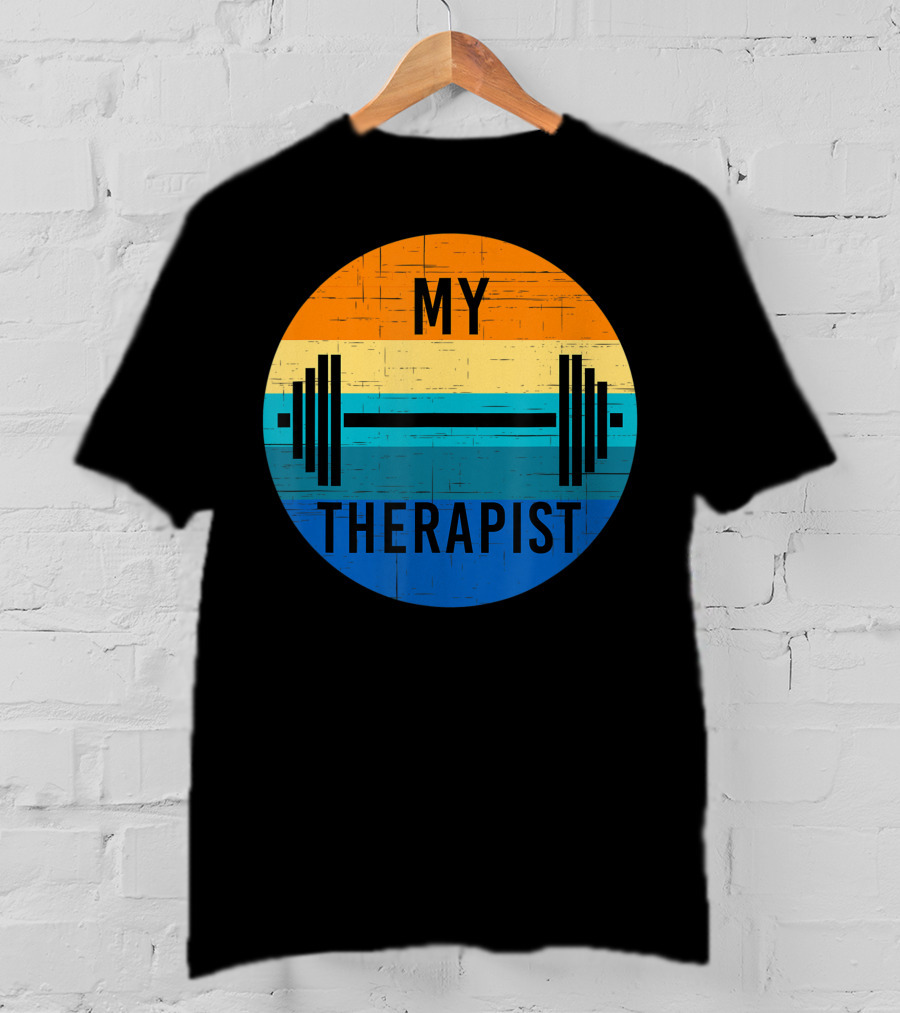 My Therapist Barbell Gym Summer Workout Weightlifting T-Shirt