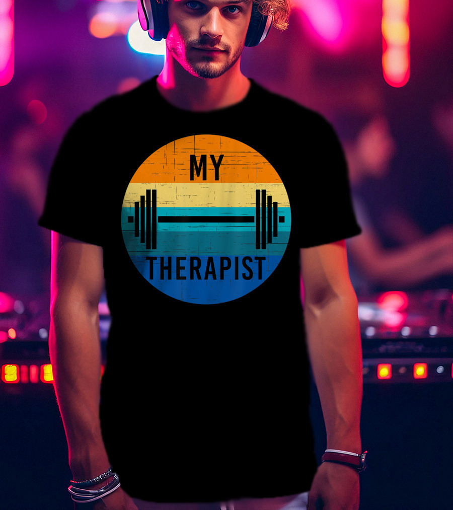 My Therapist Barbell Gym Summer Workout Weightlifting T-Shirt
