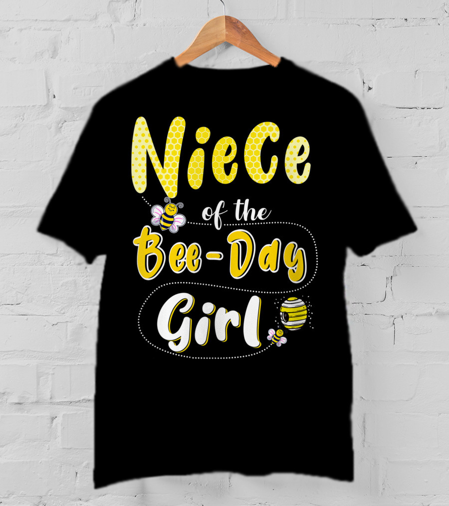 Niece Of The Bee Day Girl Hive Party Birthday Matching T-Shirt