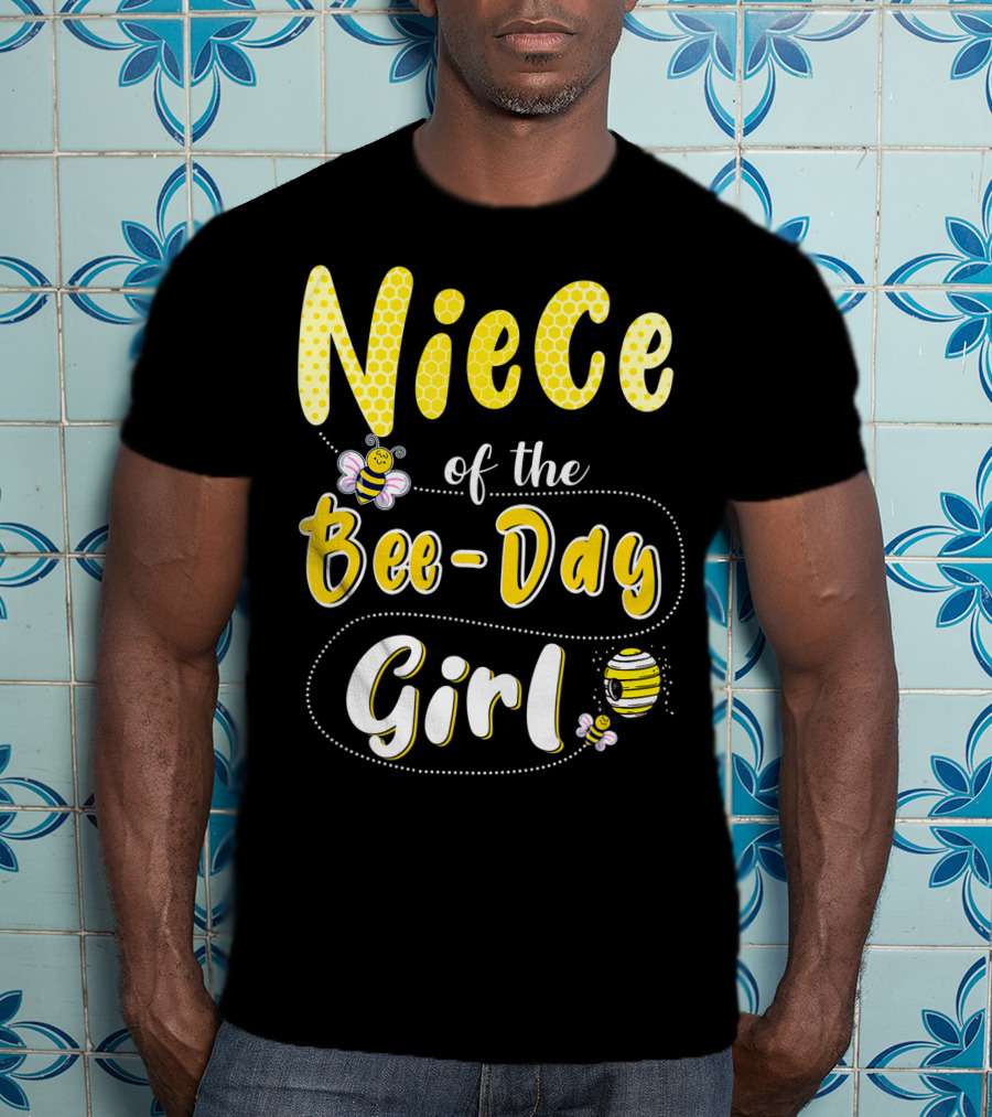Niece Of The Bee Day Girl Hive Party Birthday Matching T-Shirt