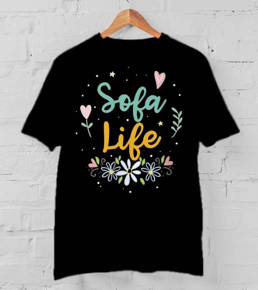 Sofa Life Hearts Flowers And Stars T-Shirt