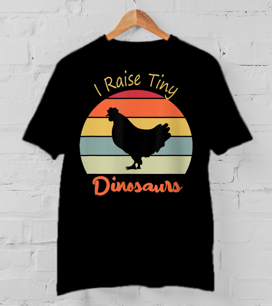 I Raise Tiny Dinosaurs Vintage Retro Chicken T-Shirt