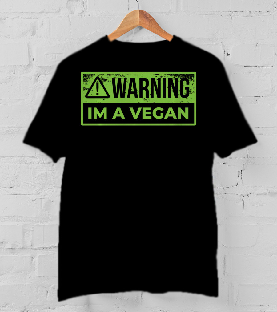 Warning Im A Vegan T-Shirt
