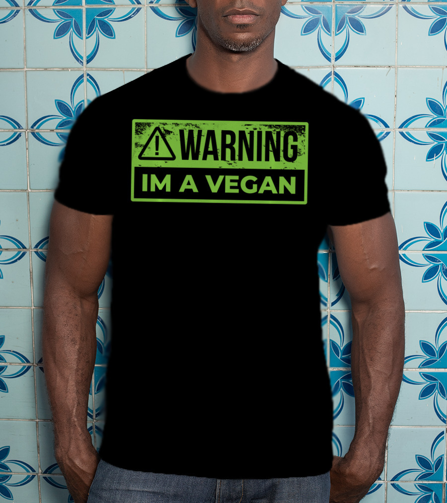 Warning Im A Vegan T-Shirt