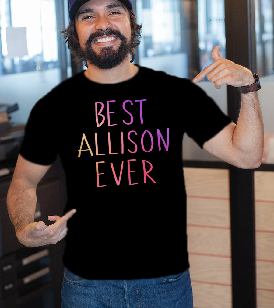 Best Allison Ever Personalized First Name Rainbow Gradient Text T-Shirt