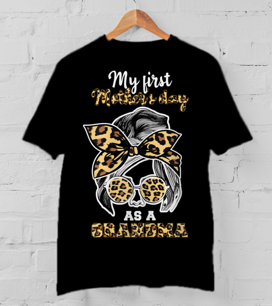 My First Mother's Day As A Grandma Leopard T-Shirt