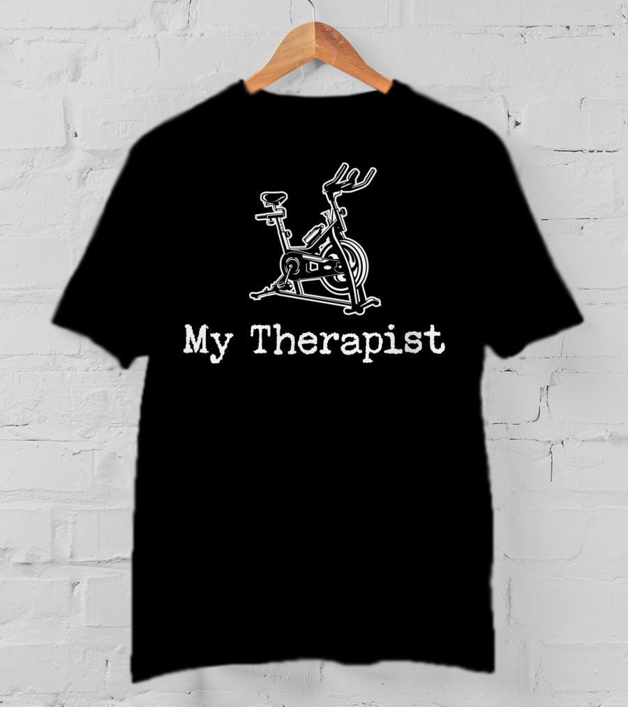 My Therapist Workout Saying Fitness Gym Fitness Bike Home Cycling T-Shirt