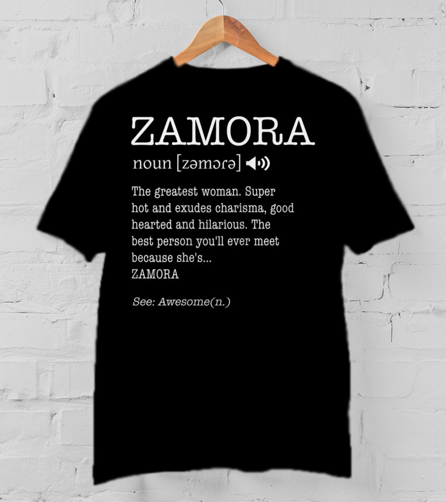 Zamora Noun Definition Greatest Woman Charisma Awesome T-Shirt