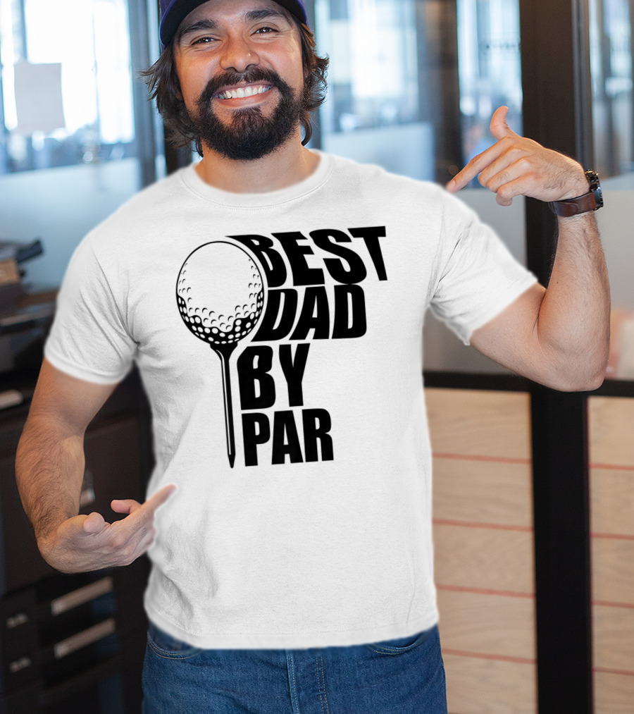 Best Dad By Par Golf Ball T-Shirt