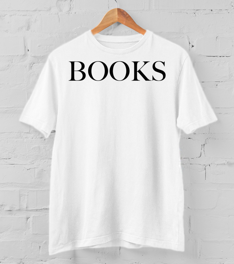 Books I Like Books I Read Books I Write Books T-Shirt