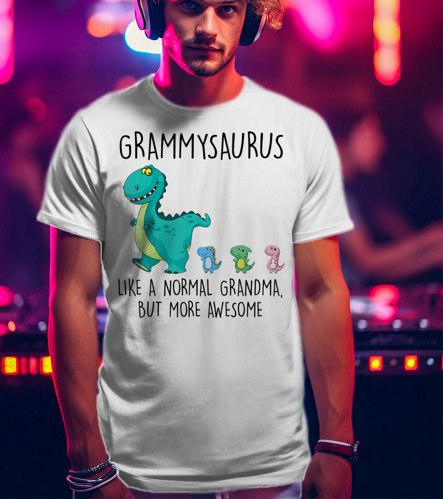 Grammysaurus Like A Normal Grandma But More Awesome Colorful Dinosaur Family T-Shirt