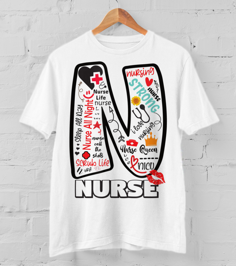 Nurse Life Nurse Strong Nurse Queen Nurse All Night Nursing Scrub Life T-Shirt