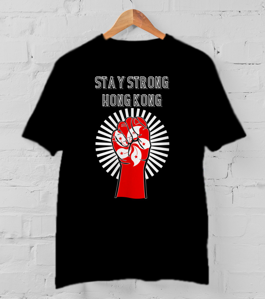 Stay Strong Hong Kong Red Fist With White Bauhinia Flowers And Radiating Light T-Shirt