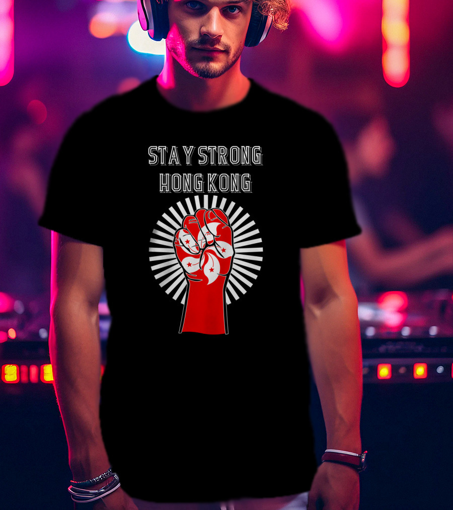 Stay Strong Hong Kong Red Fist With White Bauhinia Flowers And Radiating Light T-Shirt