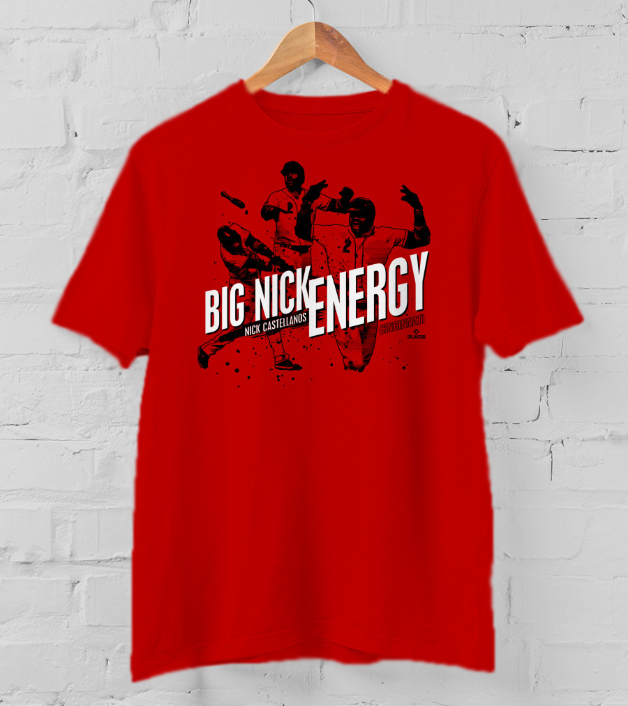 Big Nick Energy Nick Castellanos Cincinnati Cincyshirts Players T-Shirt
