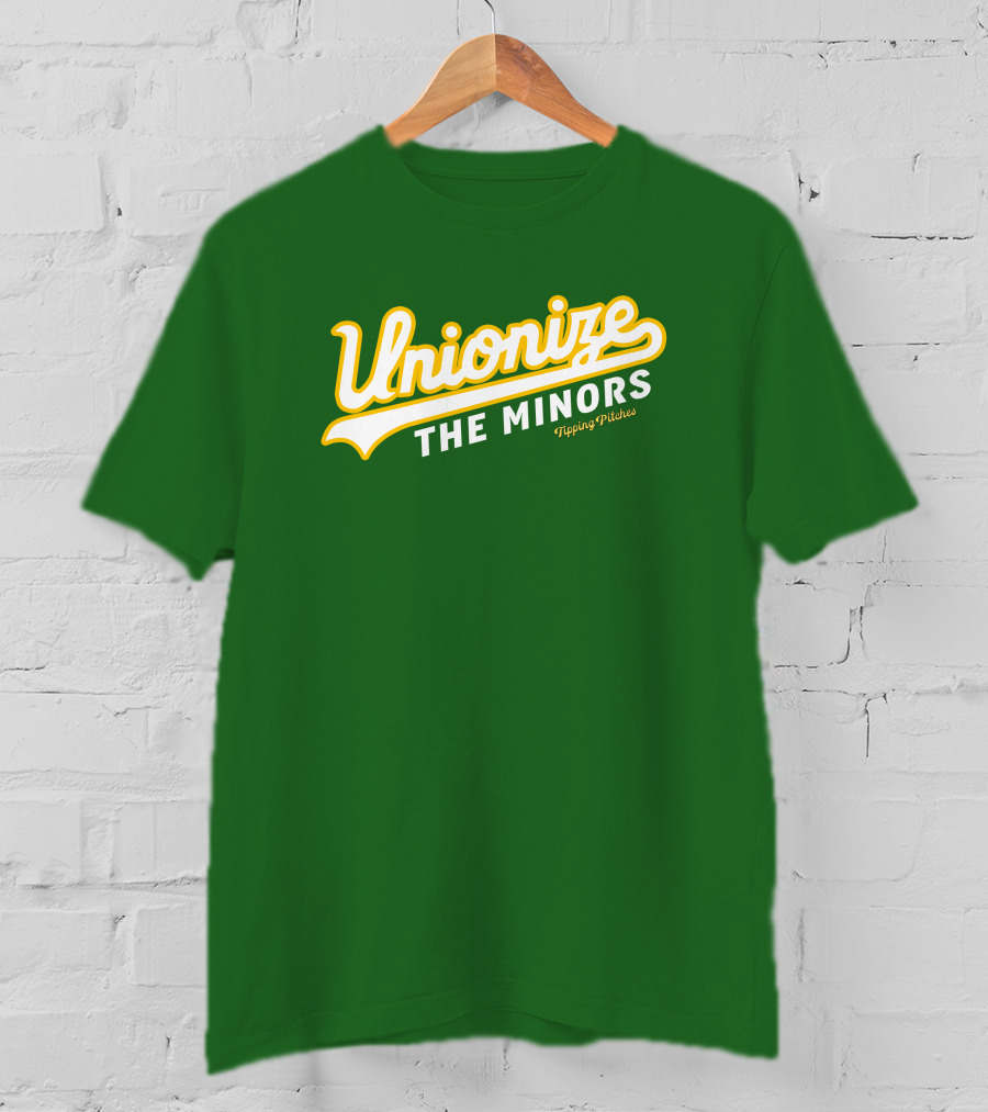 Tipping Pitches Unionize The Minors T-Shirt