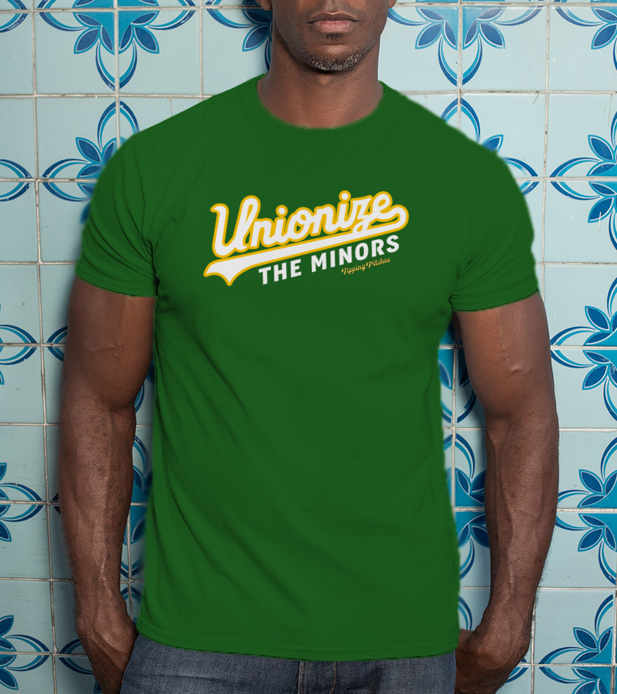 Tipping Pitches Unionize The Minors T-Shirt